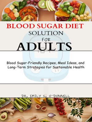 cover image of BLOOD SUGAR DIET SOLUTION FOR ADULTS